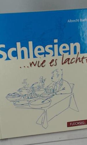 Schlesien ...wie es lachte