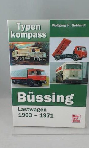 Typenkompass Büssing-Lastwagen 1903-1971.