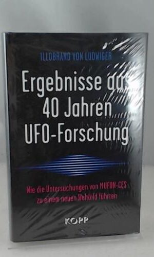 Ergebnisse aus 40 Jahren UFO-Forschung: Wie die Untersuchungen von MUFON-CES zu einem neuen Weltbild führten