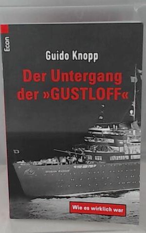 Der Untergang der 'Gustloff'
