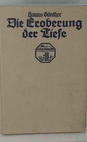 Die Eroberung der Tiefe (Kosmos-Bändchen)