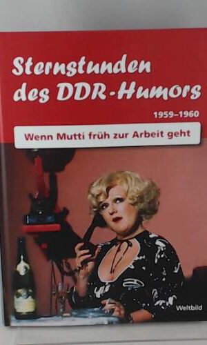 Sternstunden des DDR-Humors 1959 - 1960. Wenn Mutti früh zur Arbeit geht.