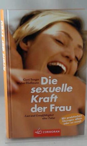 Die sexuelle Kraft der Frau