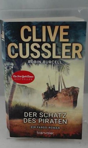Der Schatz des Piraten: Ein Fargo-Roman (Die Fargo-Abenteuer, Band 8)