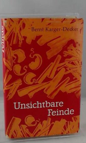 Unsichtbare Feinde. Ärzte und Forscher im Kampf gegen den Infektionstod.