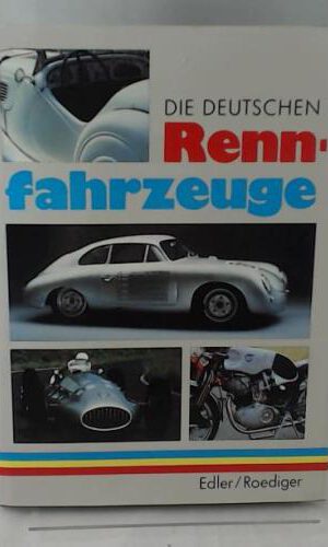 Die deutschen Rennfahrzeuge