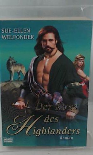 Der Kuss des Highlanders: Roman (Allgemeine Reihe. Bastei Lübbe Taschenbücher)