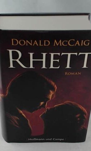 Rhett: Roman (hist. Romane)