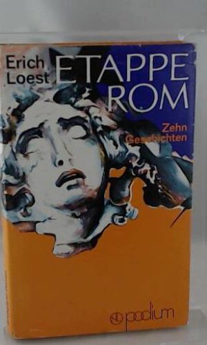 Erich Loest: Etappe Rom - Zwölf Geschichten