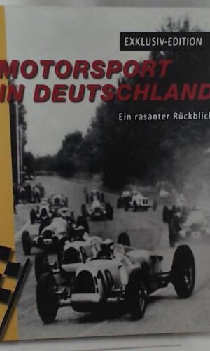 Motorsport in Deutschland - Ein rasanter Rückblick.