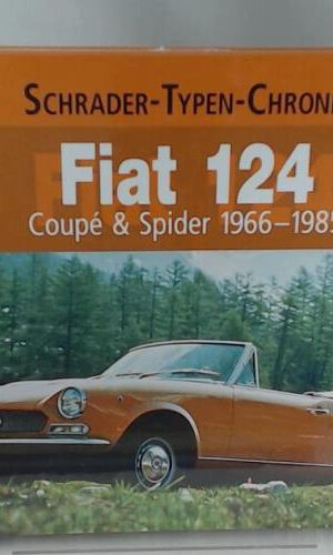 Fiat 124: Coupe & Spider 1966-1985