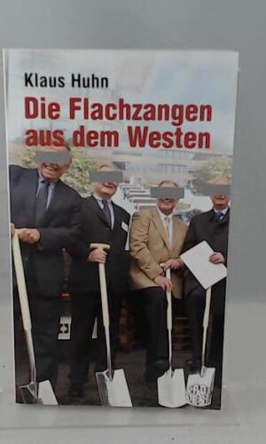 Die Flachzangen aus dem Westen