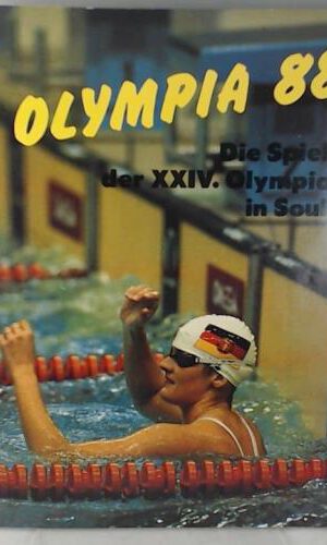 Olympia 88 Die Spiele der XXIV. Olympiade in Soul DDR