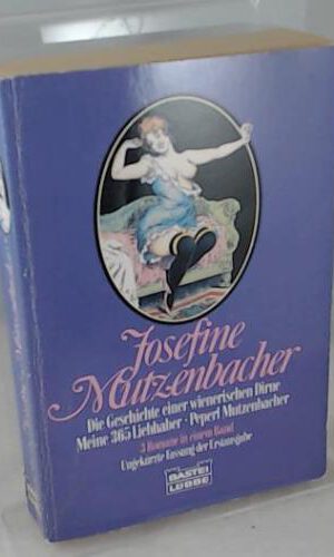 Die Geschichte einer wienerischen Dirne, [3 Romane in einem Band]