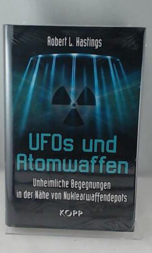 UFOs und Atomwaffen: Unheimliche Begegnungen in der Nähe von Nuklearwaffendepots