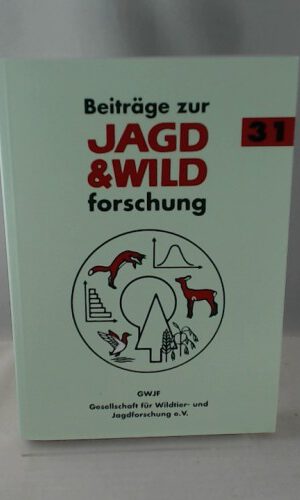 Beiträge zur Jagd- und Wildforschung. Jahrbuch / Beiträge zur Jagd & Wildforschung: Gesellschaft für Wildtier- und Jagdforschung e.V.