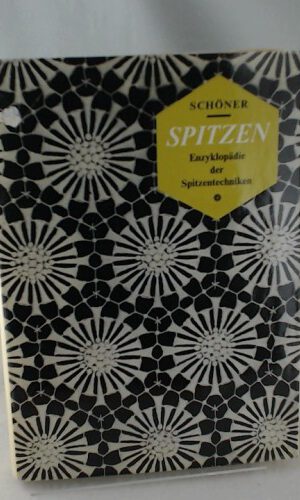 Spitzen : Enzyklopädie der Spitzentechniken.