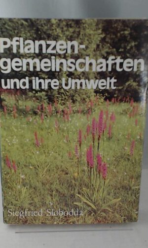 Pflanzengemeinschaften und ihre Umwelt