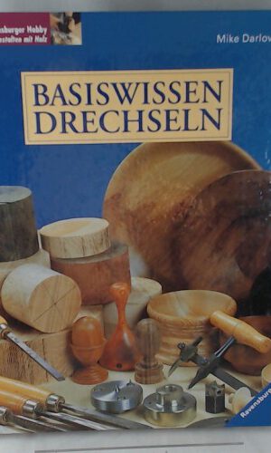 Basiswissen Drechseln