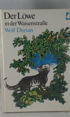 Der Löwe in der Waisenstraße und andere Erzählungen