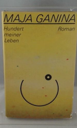 Hundert meiner Leben. Roman