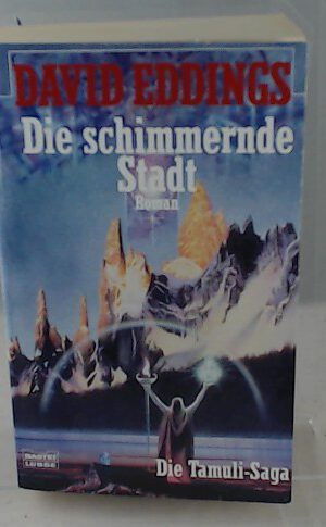 Die Tamuli-Saga, 01: Die schimmernde Stadt