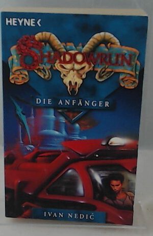 Die Anfänger: Shadowrun-Roman
