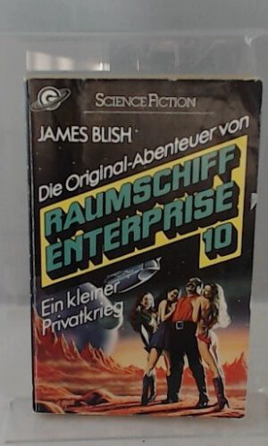 Ein kleiner Privatkrieg. Raumschiff Enterprise 10.