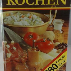 Kochen : ein neues Rezeptbuch für alle Leute, die mit Leidenschaft backen und brutzeln, kochen und mixen und essen , 1680 Rezepte, Tips zum Haltbarmachen, manches über Gewürze , Rezepte, jeweils gedacht für 4 Personen.