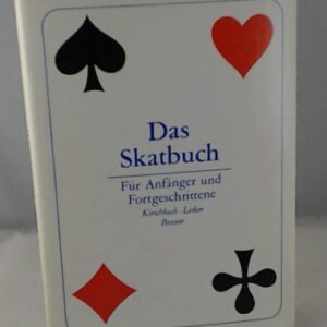 Das Skatbuch - Für Anfänger und Fortgeschrittene.