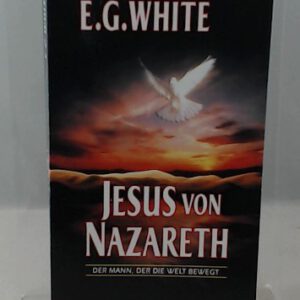 Jesus von Nazareth Der Mann - der die Welt bewegt