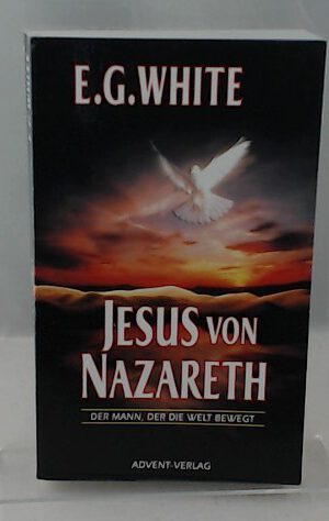 Jesus von Nazareth Der Mann - der die Welt bewegt