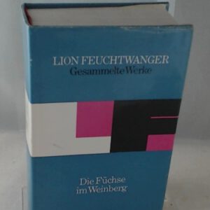 Die Füchse im Weinberg, Roman