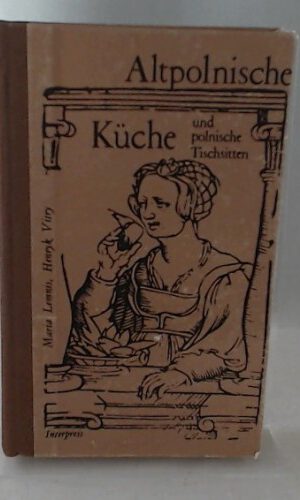 Altpolnische Küche und polnische Tischsitten