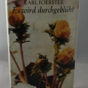 Es wird durchgeblüht