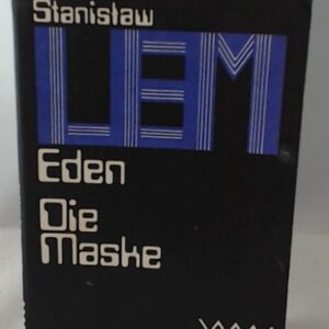 Stanislaw Lem: Eden / Die Maske