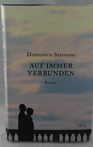Auf immer verbunden: Roman