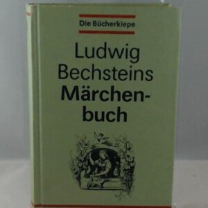 Ludwig Bechsteins Märchenbuch. Märchen