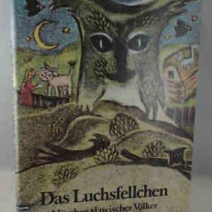 Das Luchsfellchen - Märchen slawischer Völker