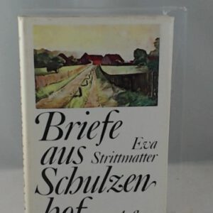 Briefe aus Schulzenhof