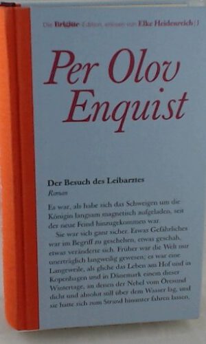Der Besuch des Leibarztes : Roman. Die Brigitte-Edition Bd. 1, 3570195171 , = Livläkarens besök