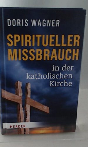 Spiritueller Missbrauch in der katholischen Kirche