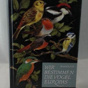 Wir bestimmen die Vögel Europas