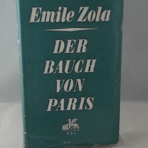 Der Bauch von Paris (Die Rougon-Macquart)
