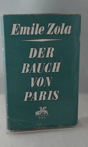 Der Bauch von Paris (Die Rougon-Macquart)