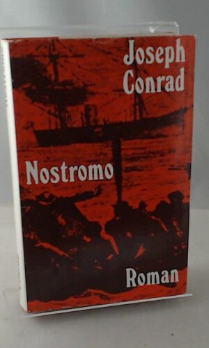 Nostromo. e. Geschichte von d. Küste.