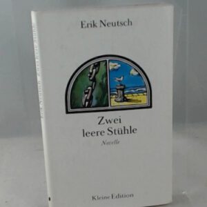Zwei leere Stühle. Novelle