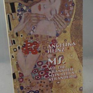 MS. Wie die Krankheit mein Leben veränderte