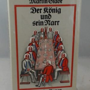 Martin Stade: Der König und sein Narr