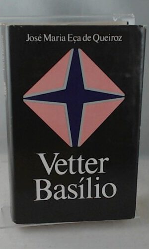 José Maria Eca de Queiroz: Vetter Basílio
